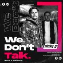Nicky G x Andrew Price - We Don't Talk