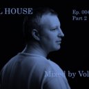 Volchek - Full house (Episode 004)