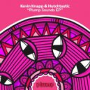 Kevin Knapp, Hutchtastic - In My Face