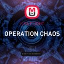 ILYA FLIGHT - OPERATION CHAOS