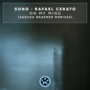 Sono, Rafael Cerato - On My Mind