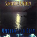 sundevice & Murov - Underworld City
