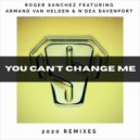 Roger Sanchez Feat Armand Van Helden & N'Dea Davenport - You Cant Change Me