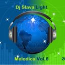 Dj Slava Light - \'\' Melodica \'\' vol. 6 \'\'The Colors of my Life \'\' (Spring live mix \' 2021)