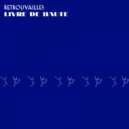 Retrouvailles - Haute Vitesse (Original mix)