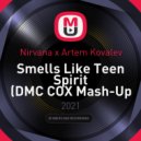 Nirvana x Artem Kovalev - Smells Like Teen Spirit