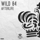 Wild 84 - Afterlife