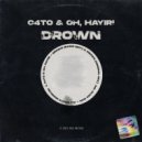 C4TO, OH HAYIR! - Drown