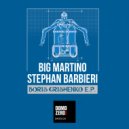 Big Martino, Stephan Barbieri - Boris Grishenko
