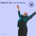 Electrick City - Just A Feeling (Extended)