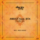 Ankhoï Feat. Rita Kassid - Ohiboki