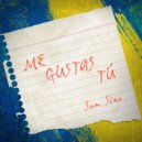 Sam Sine - Me Gustas Tu (Original Mix)