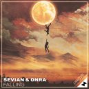 Sevian & ONRA - Falling (Original Mix)