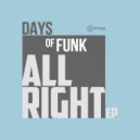 Days of Funk - All Right ()