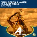 Vann Morfin & Laura Noble - Love Ahora (feat. Laura Noble) (Javith Remix)