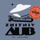 Luschn - Zhitniy Dub 11_08616 (Original Mix)