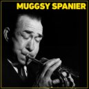 Muggsy Spanier - Muskrat Ramble