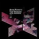 Adam Kenneth, Tom Ginzburg - April Madness