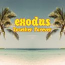 Exodus, Stefano Ritteri - Together Forever