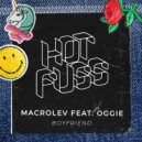 Macrolev Ft. Oggie - Boyfriend