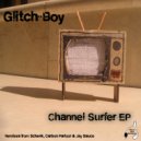 Glitch-Boy & Schenk - Channel Surfer (Schenk Remix)