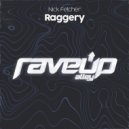 Nick Fetcher - Raggery (Extended Mix)