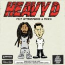 Atmosphere & Collie Buddz & Felt & Murs - Heavy D (feat. Murs) ()