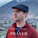 Andrew Thiriot - Sweet Hour of Prayer (Original Mix)