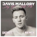 Davis Mallory & DSTRQT - Say You Hate Me (DSTRQT Extended Remix)