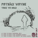 Patrick Wayne & The Puppet on Crack - Take Ya Back (The Puppet on Crack Remix)