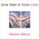 Sergio Mella - How Deep Is Your Love