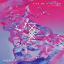 MOOXX Ft. Alina Renae - Give Me A Reason