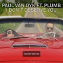Paul Van Dyk & Plumb - I Don't Deserve You