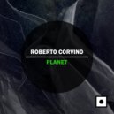 Roberto Corvino - Planet (Michele Rossini Remix)