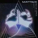Mattisix - Out Of Space (Radio Edit) (Original mix)
