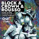 Block & Crown, Rousso - Swing To Our Hiphouse