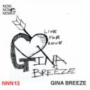 Danielle Moore, Gina Breeze - Live for Love