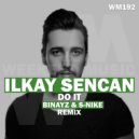 Ilkay Sencan - Do it