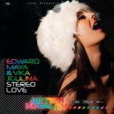 Edward Maya ft. Vika Jigulina - Stereo Love (Artem Kovalev Remix Radio Edit)