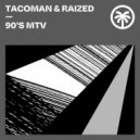 TacoMan, Raized - Paradigm