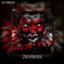 Zeuskiss - Fuck You (Original Mix)