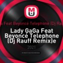 Lady GaGa Feat Beyoncé - Telephone