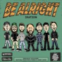 Iration & Collie Buddz - Be Alright