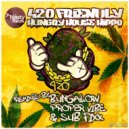 Hungry House Hippo - 420 Friendly (Bungalow Remix)
