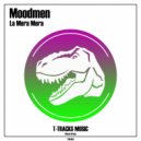Moodmen - La Mera Mera (Original Mix)