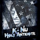 K-Nu - Holy Antidote (Original Mix)
