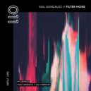 Siul Gonzalez & Da Chreem!!! - Filter Noise