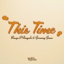 Bruze D'Angelo & Jeremy Juno - This Time