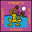 Raf Rundell Feat. Terri Walker - Always Fly