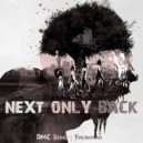 DMC Sergey Freakman - Next Only Back ()